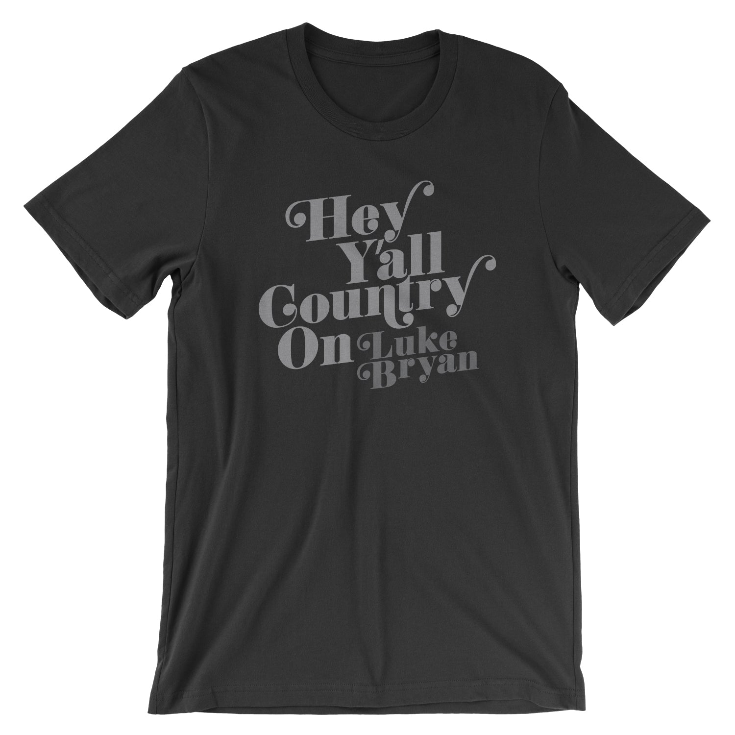 Luke Bryan Country On Hey Y'all T-Shirt
