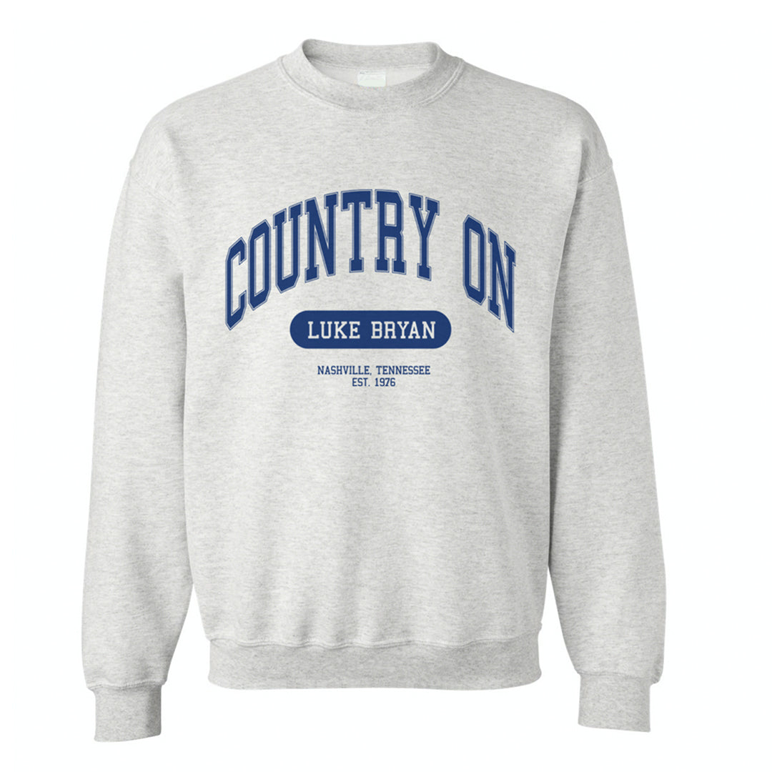 Luke Bryan Country On Crewneck Sweatshirt