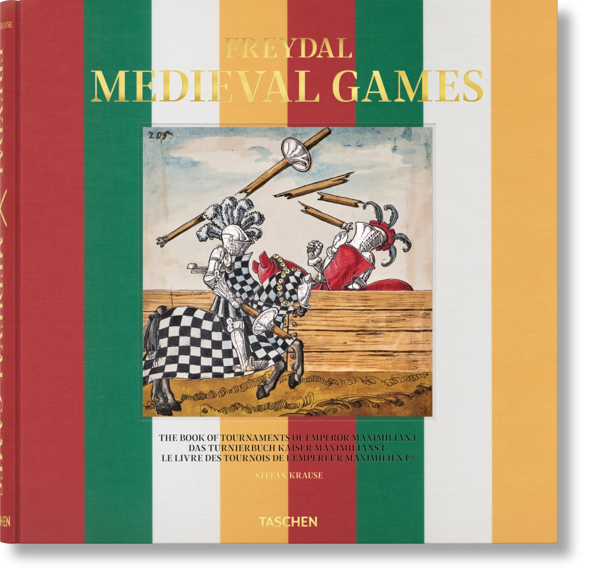 Freydal. Medieval Games. The Book of Tournaments of Emperor Maximilian I