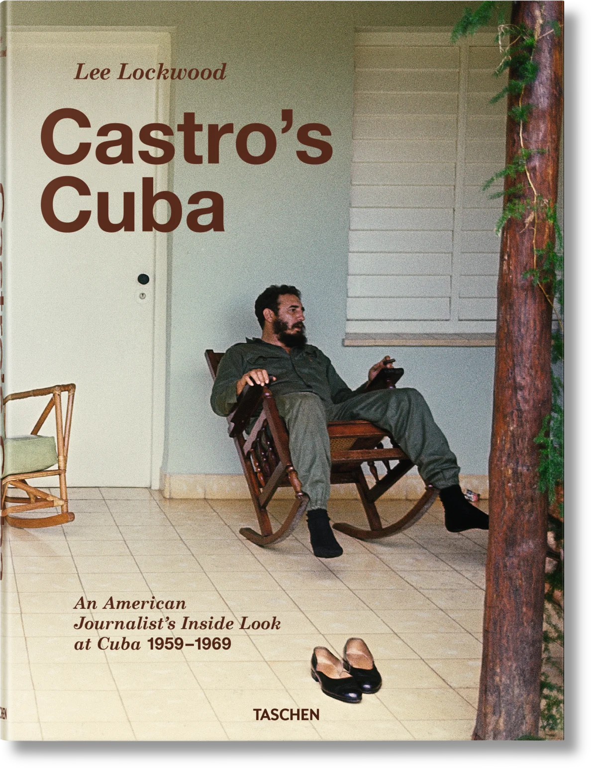 Lee Lockwood. Castro’s Cuba. An American Journalist’s Inside Look at Cuba, 1959–1969