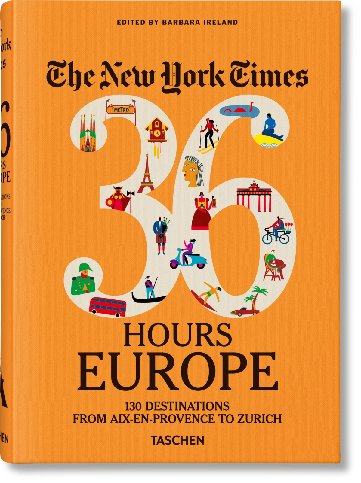 The New York Times 36 Hours. Europe. 3rd Edition
