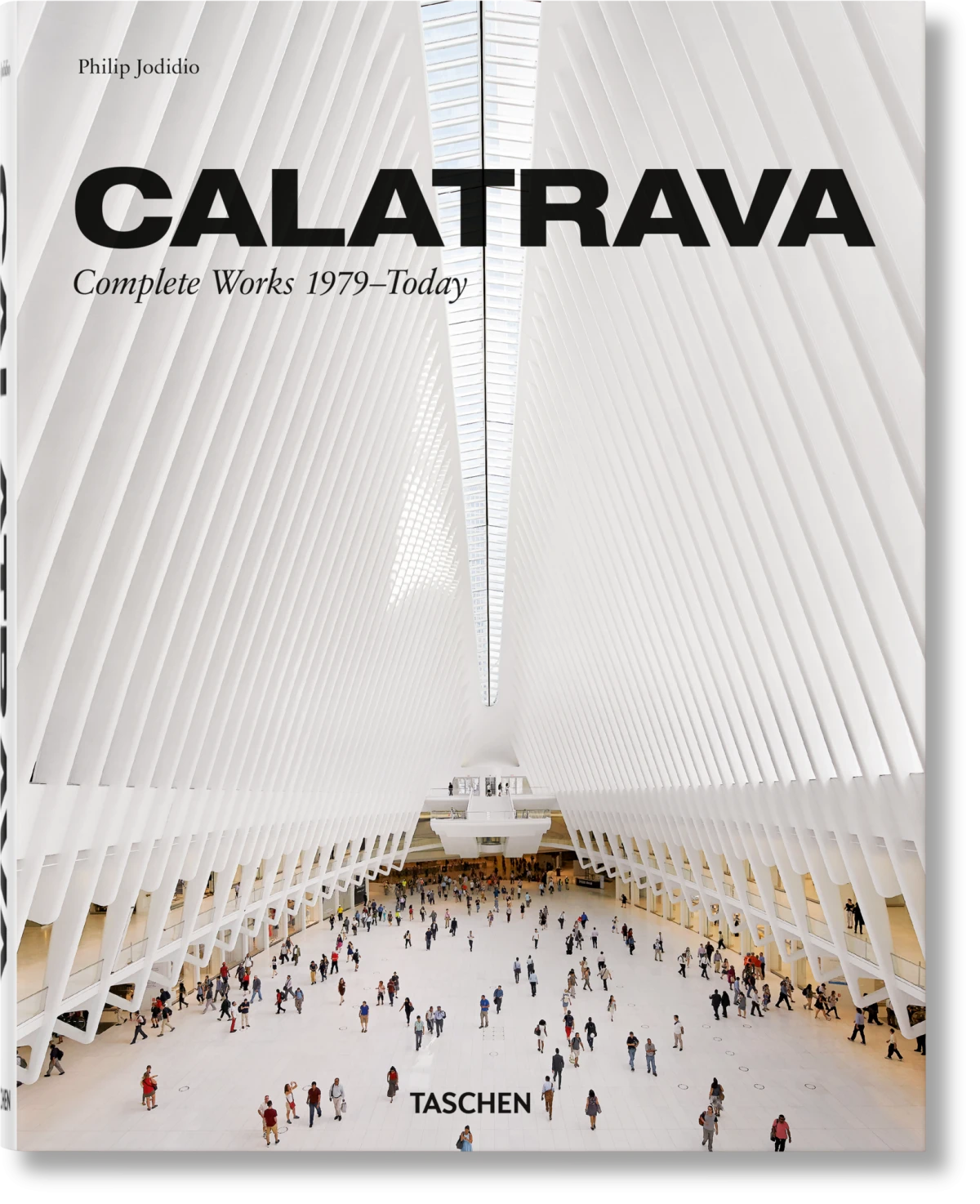 Calatrava. Complete Works 1979–Today. 2018 Edition