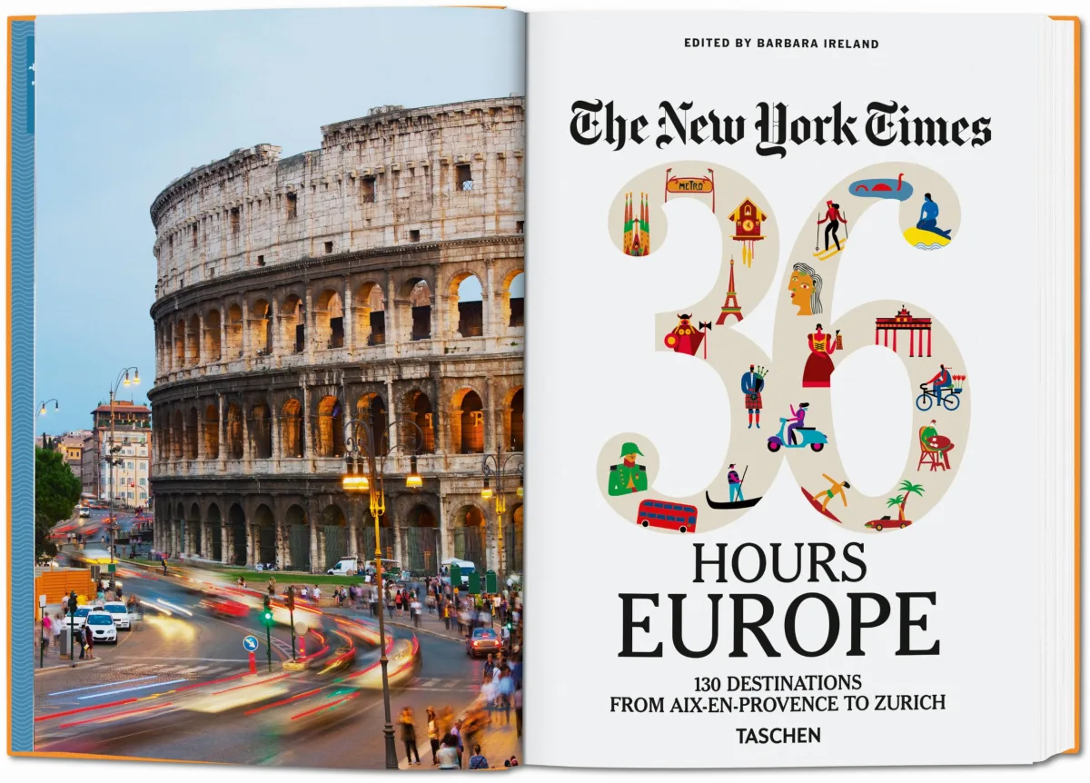The New York Times 36 Hours. Europe. 3rd Edition