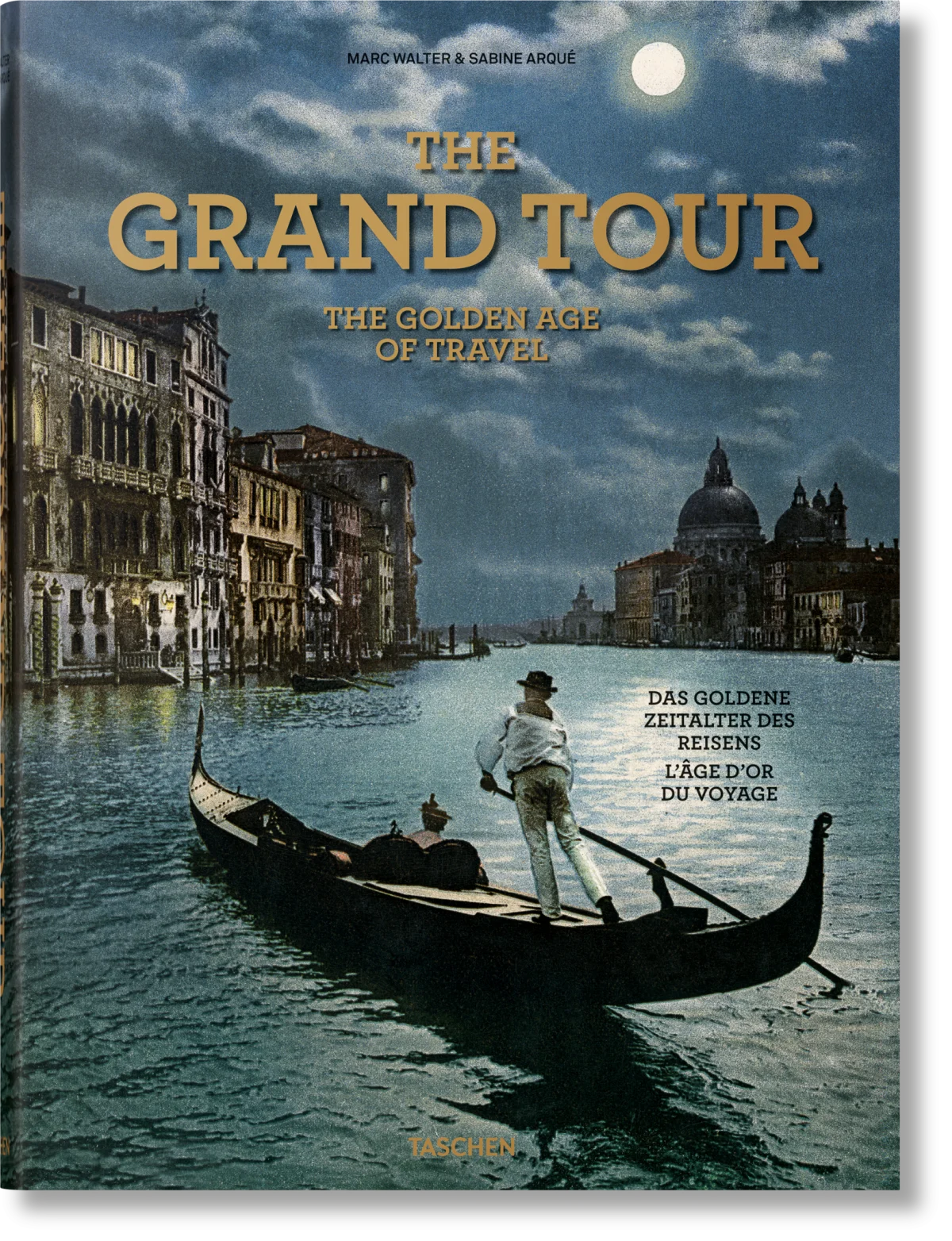 The Grand Tour. The Golden Age of Travel