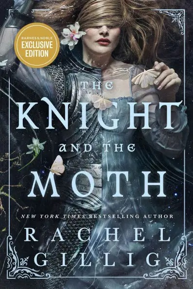 The Knight and the Moth (B&N Exclusive Edition)