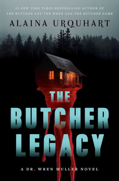 The Butcher Legacy (Signed Book) (Dr. Wren Muller Series #3)