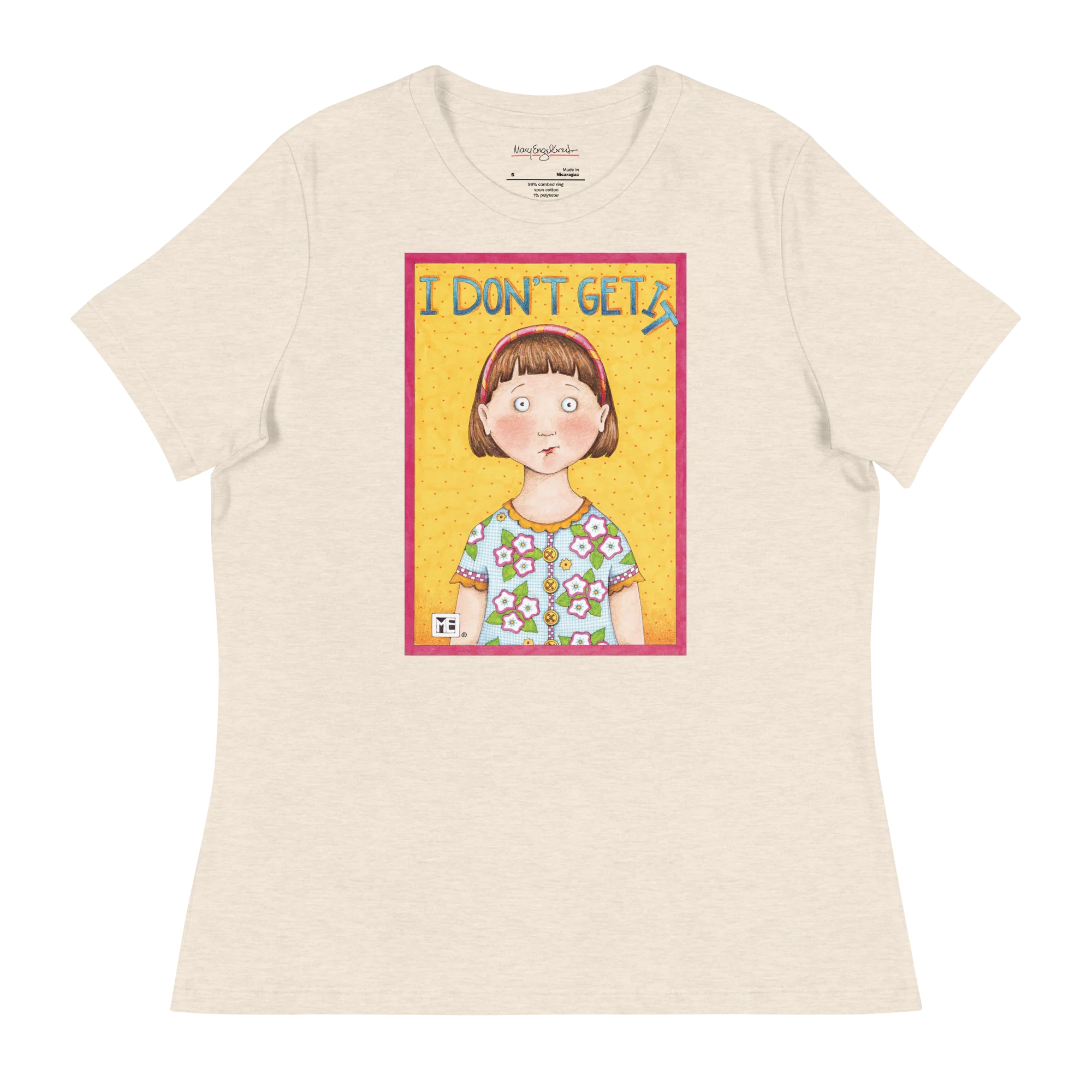 I Don't Get It Women's T-Shirt