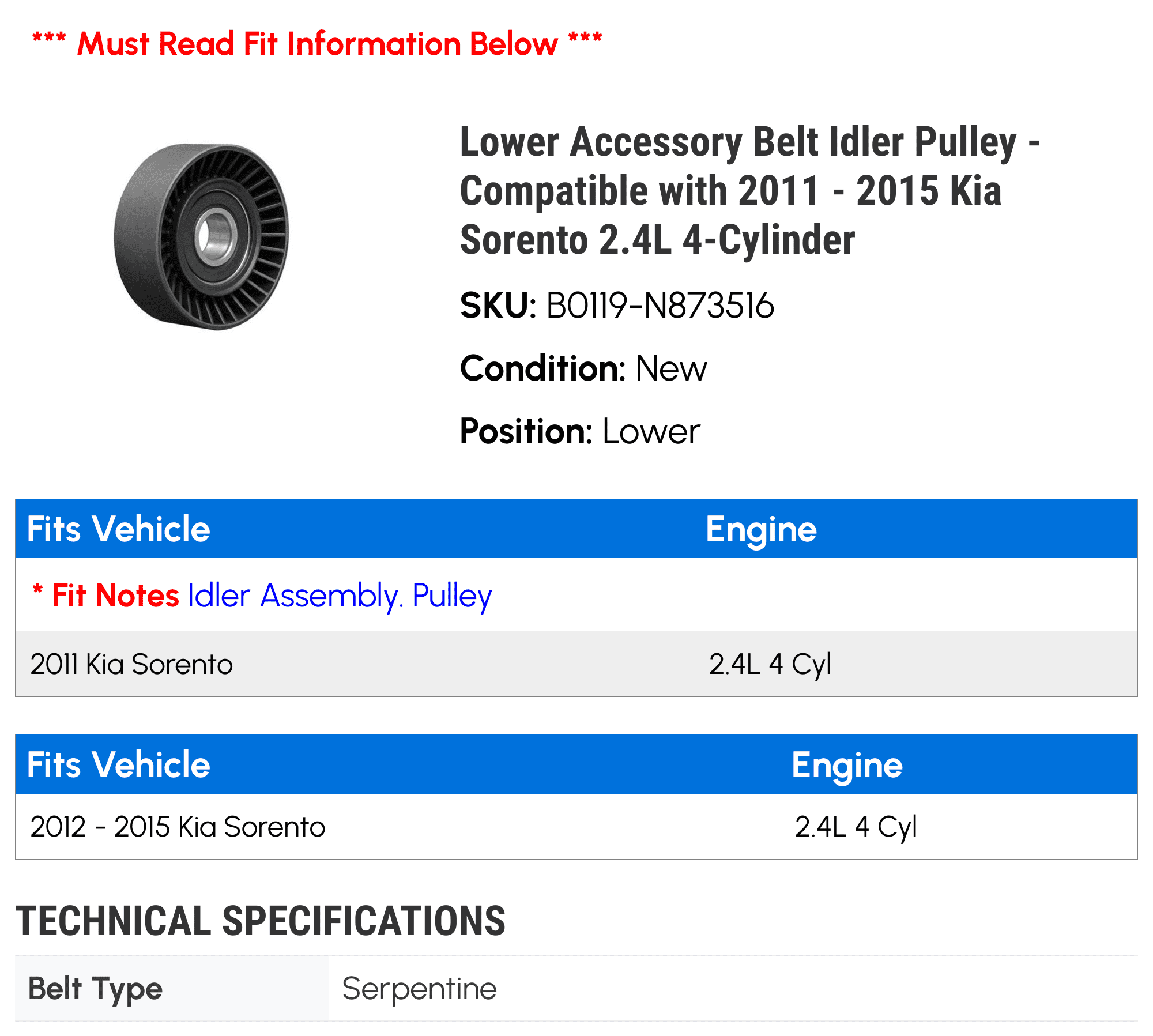 Lower Accessory Belt Idler Pulley - Compatible with 2011 - 2015 Kia Sorento 2.4L 4-Cylinder 2012 2013 2014