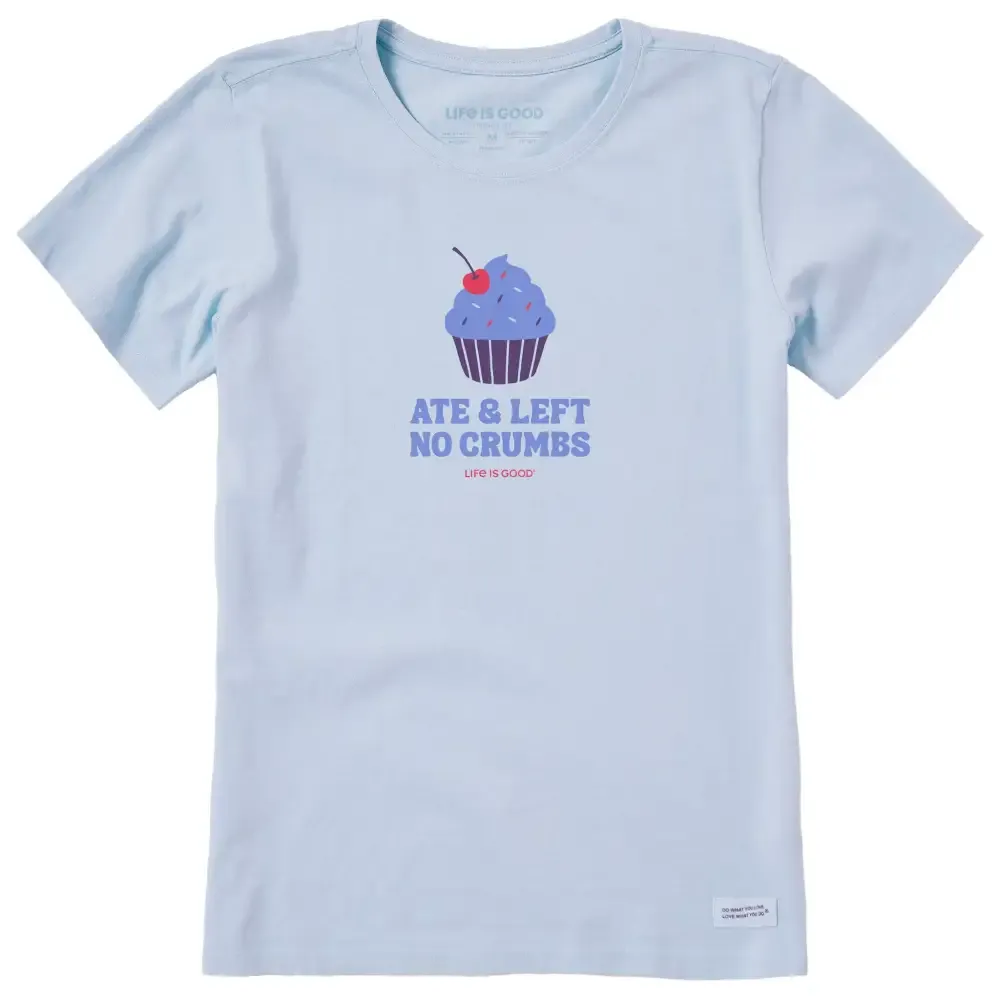 Women's Ate & Left No Crumbs Short Sleeve Crusher Tee