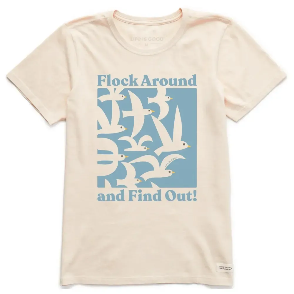 Women's Flock Around and Find Out Short Sleeve Crusher Tee