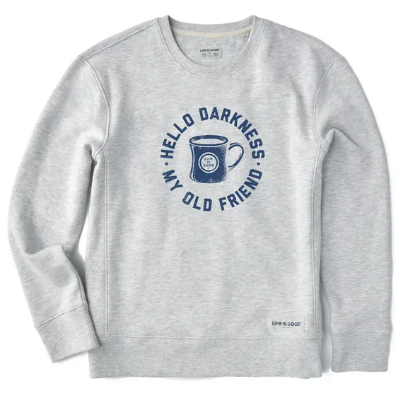 Women's Hello Darkness My Old Friend Simply True Fleece Crew