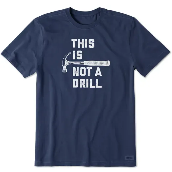 Men's This is Not a Drill Short Sleeve  Tee