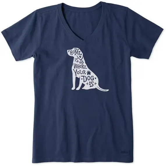 Women's Home is Where Your Dog is Short Sleeve  Vee