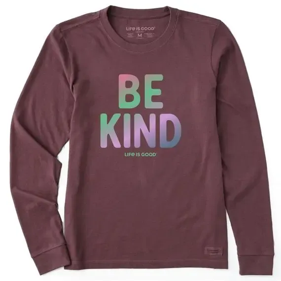 Women's Be Kind Long Sleeve Crusher-LITE Tee
