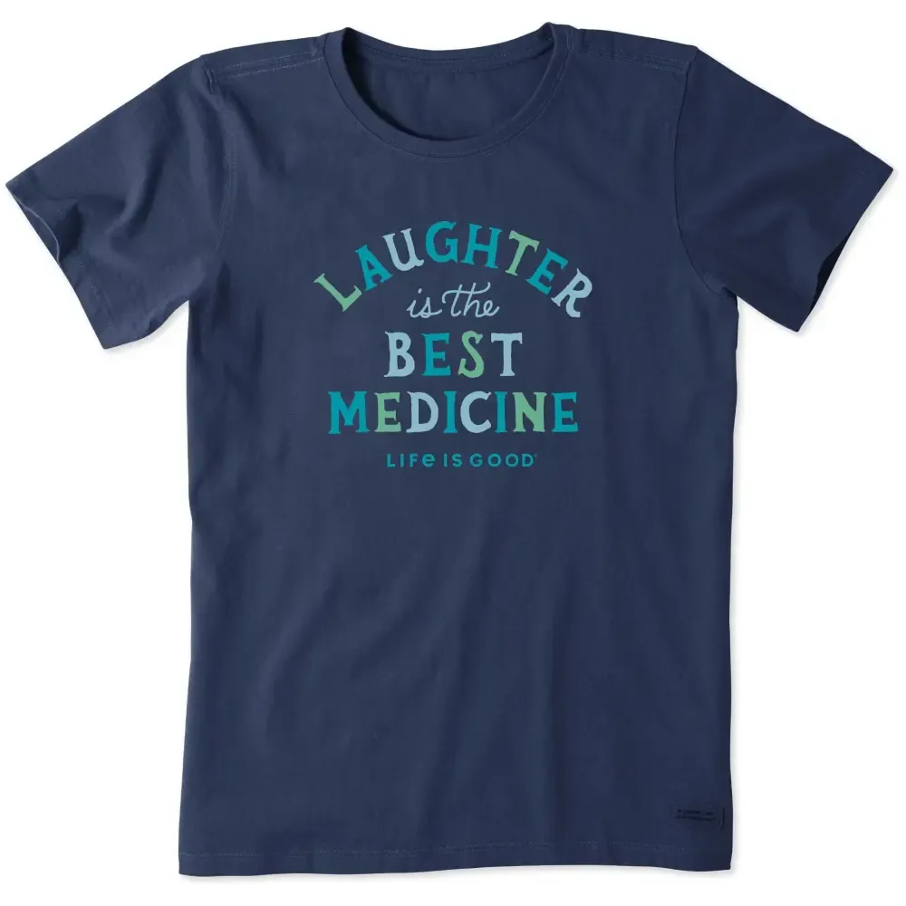 Women's Laughter is the best medicine Short Sleeve Crusher Tee