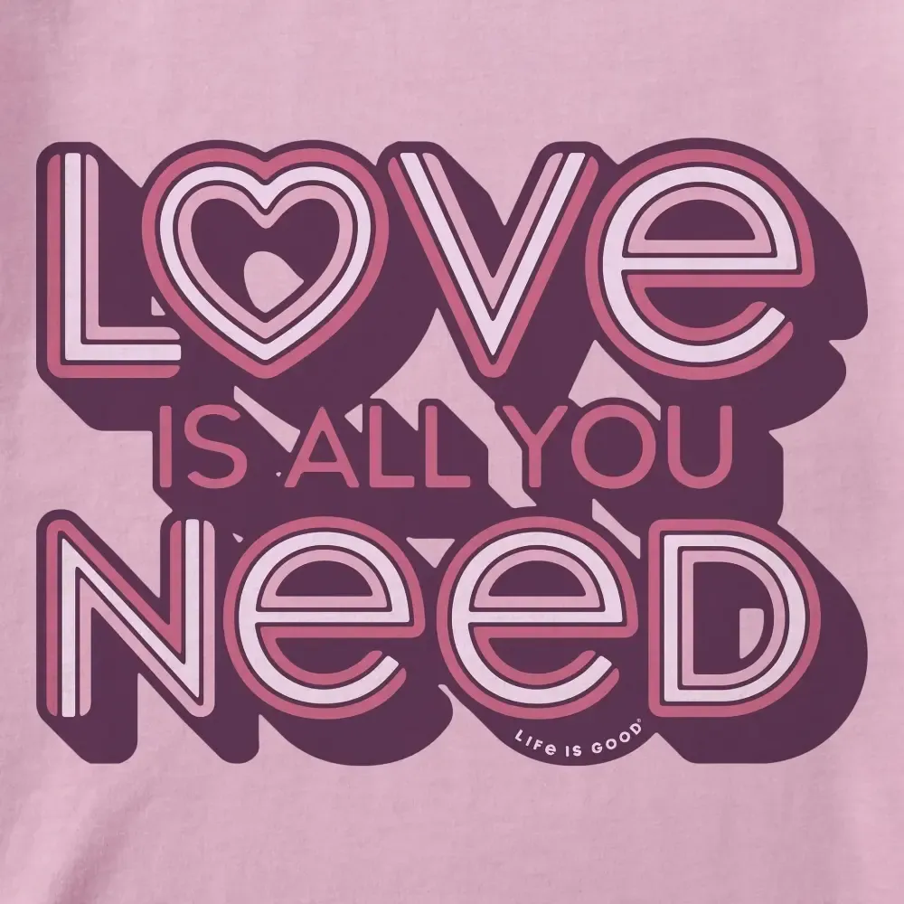 Women's Love is All You Need Short Sleeve Tee