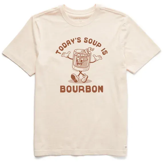 Men's Today's Soup is Bourbon  Crusher Tee