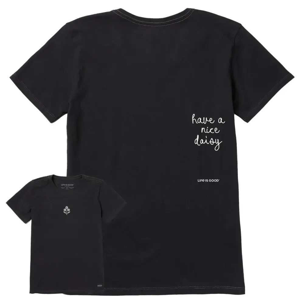 Women's Have a Nice Daisy Message Short Sleeve Crusher Tee