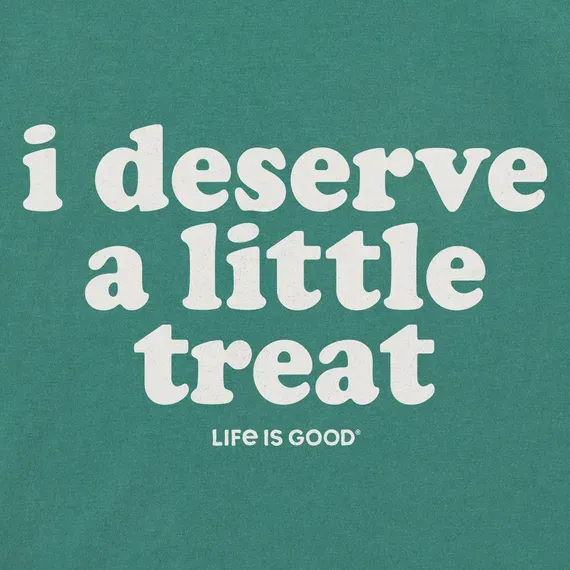 Women's I Deserve A Little Treat  Crusher Boxy Tee