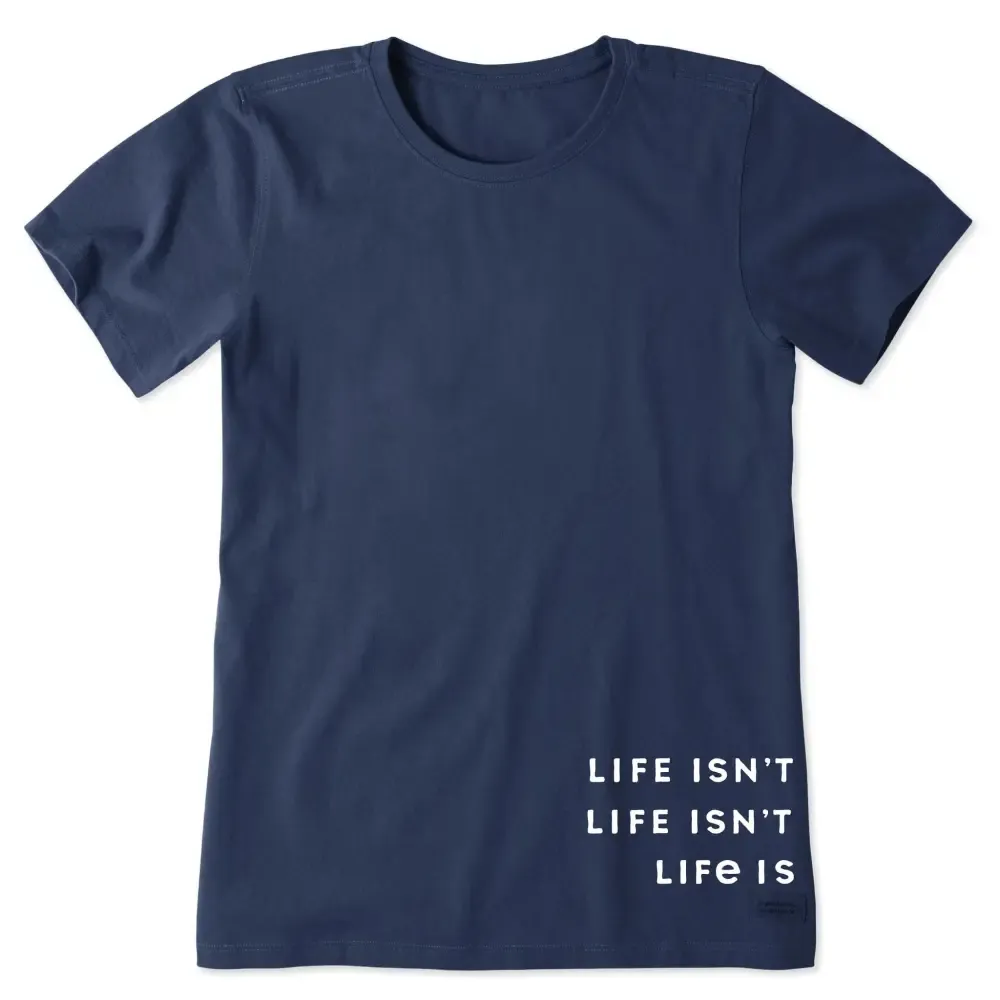 Women's Life Isn't Easy Message Short Sleeve Crusher Tee