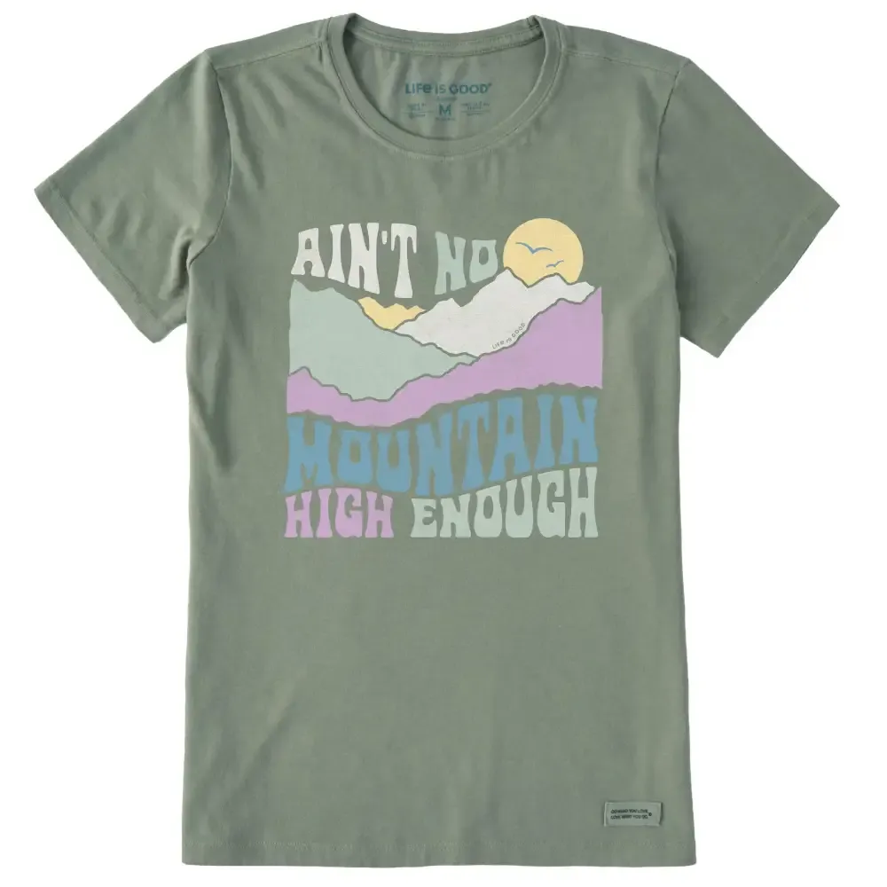 Women's Ain't No Mountain High Enough Short Sleeve Crusher Tee