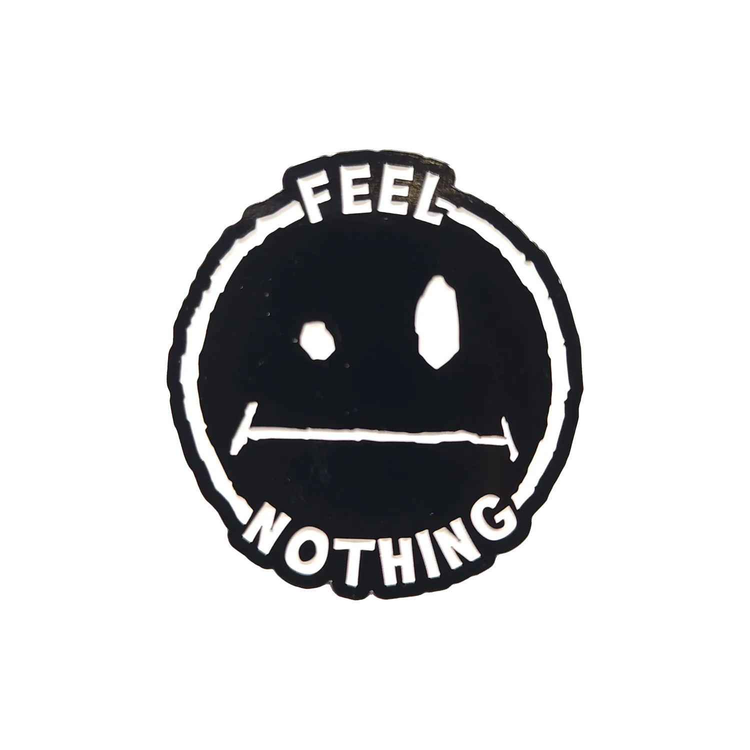 Feel Nothing Enamel Pin