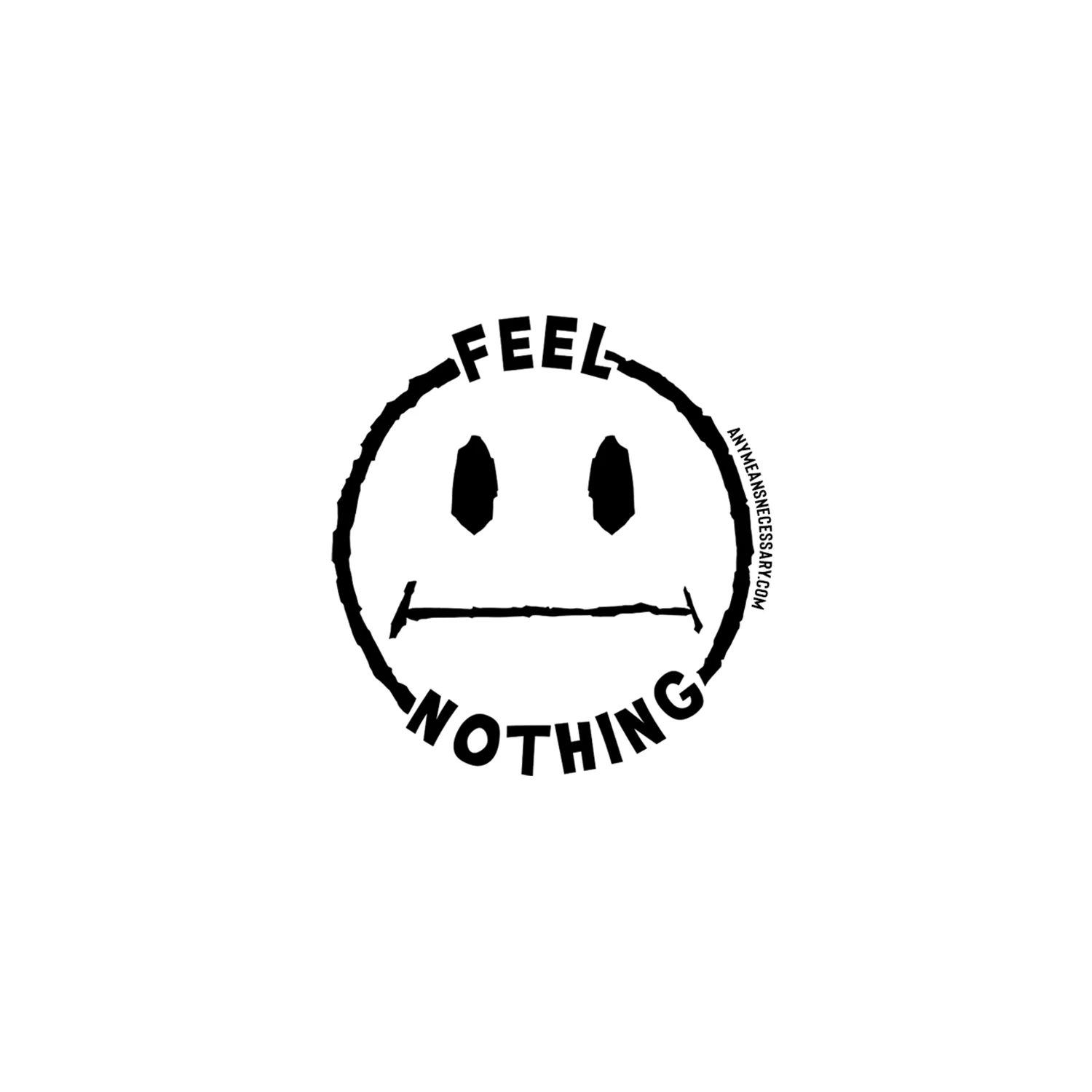 Feel Nothing Sticker