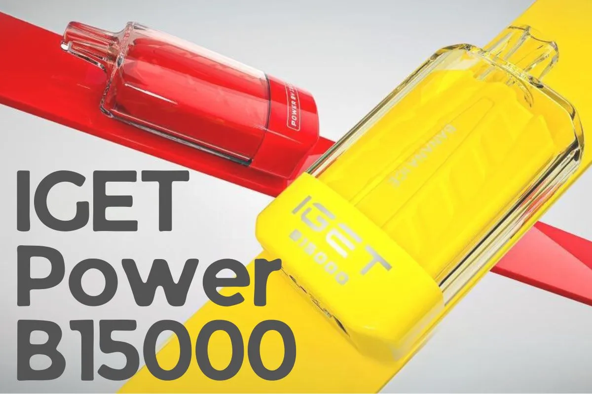 IGET Power B15000 Review: 6 Key Features of the Latest Model - VAPESAU