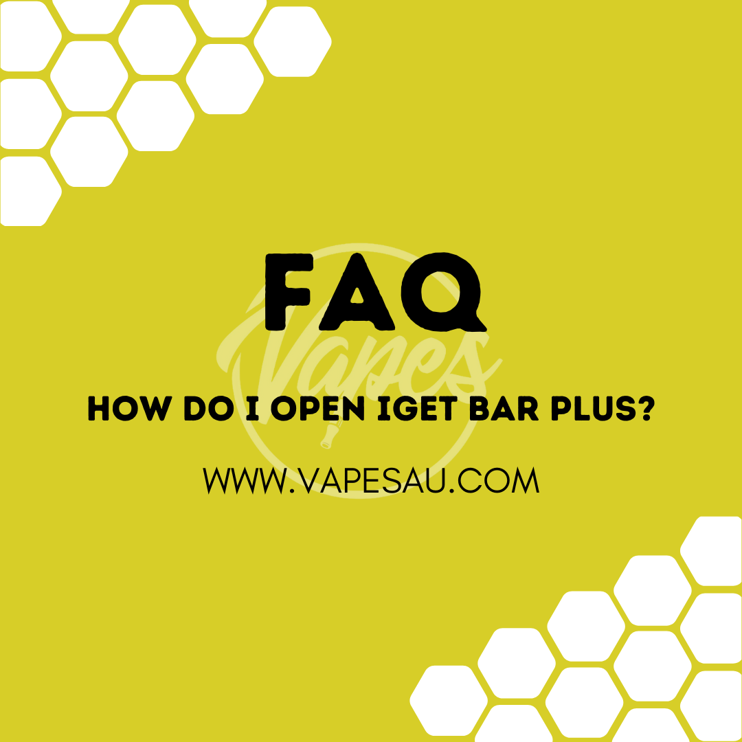 How do I open IGET Bar Plus? - VAPESAU